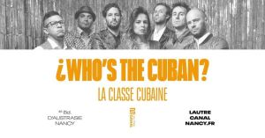 ¿Who's The Cuban? [release party] + Classe Cubaine